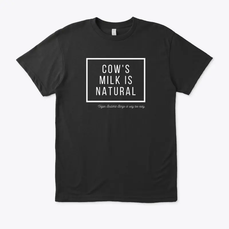 Cow's milk is natural